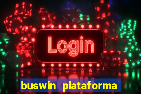 buswin plataforma de jogos